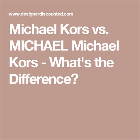 michael kors vs michael michael kors difference|michael kors vs mike kors.